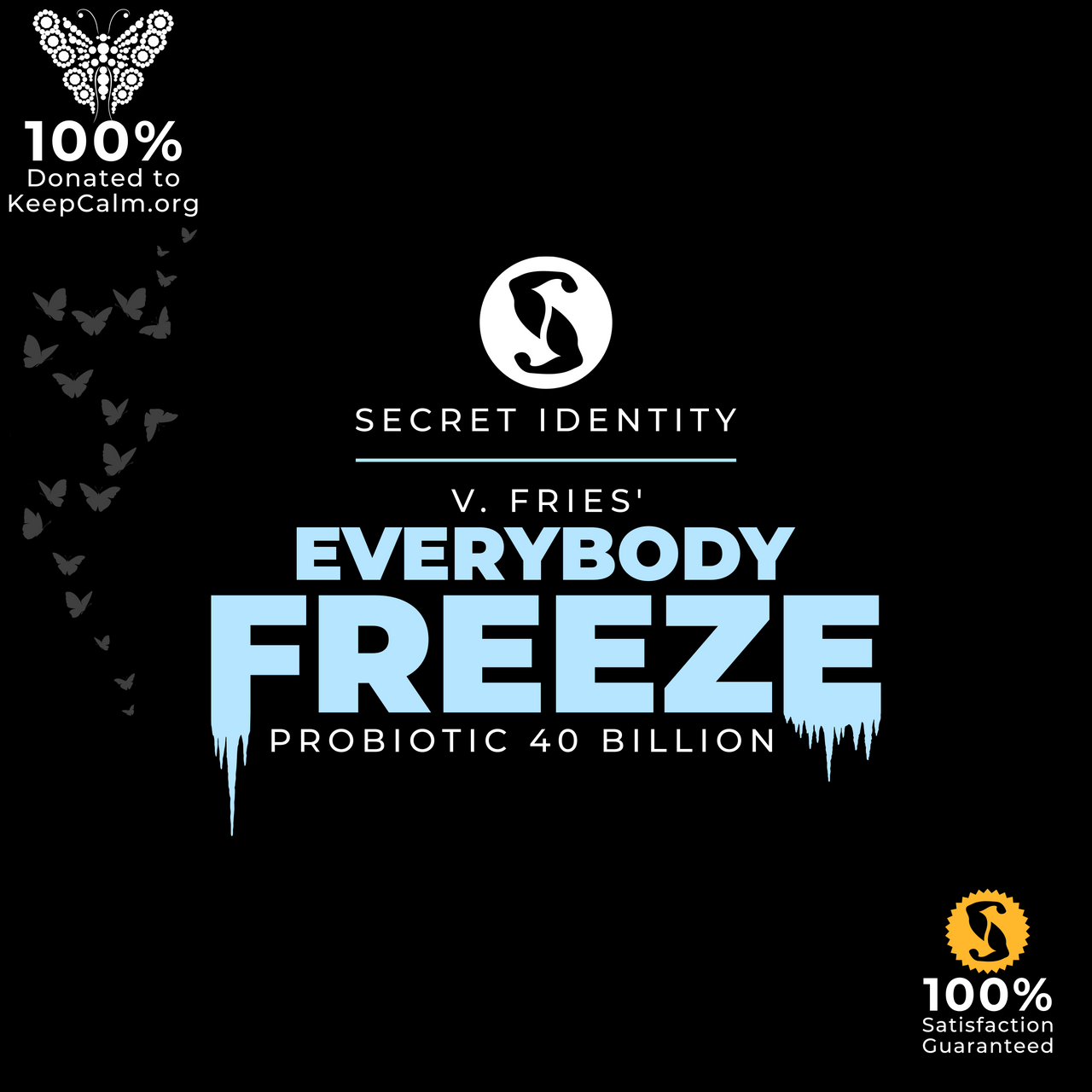 V. Fries' Everybody Freeze Probiotic 40 Billion